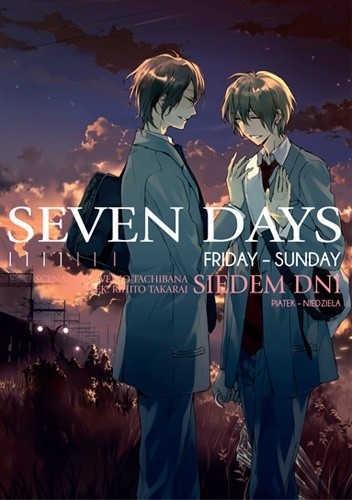 Seven Days: Friday-Sunday - Rihito Takarai