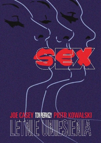 Sex #01: Letnie uniesienia - Piotr Kowalski