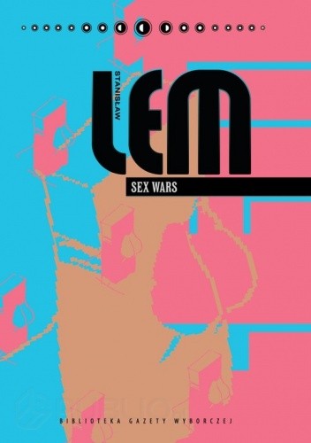 Sex Wars - Stanisław Lem