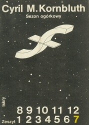 Sezon ogórkowy - Cyril M. Kornbluth