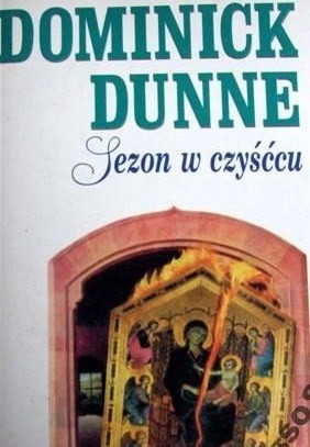Sezon w czyśćcu - Dominick Dunne