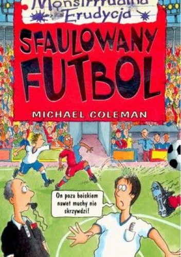 Sfaulowany futbol - Michael Coleman