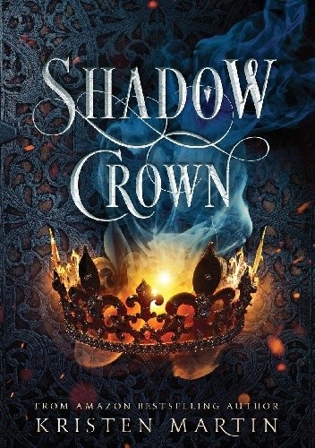 Shadow Crown - Kristen Martin
