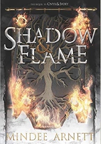 Shadow & Flame - Mindee Arnett