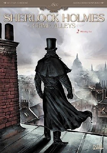 Sherlock Holmes – Crime Alleys Tom 2 - Okrutny los - Sylvain Cordurié