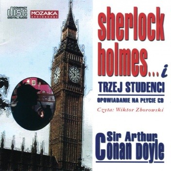 Sherlock Holmes i trzej studenci - Arthur Conan Doyle