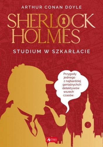 Sherlock Holmes. Studium w szkarłacie - Arthur Conan Doyle