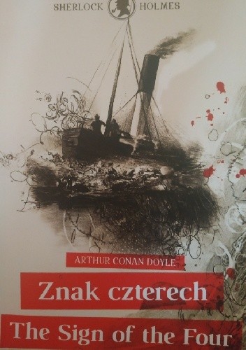 Sherlock Holmes. Znak czterech / The Sign of the Four (nowy przekład) - Arthur Conan Doyle