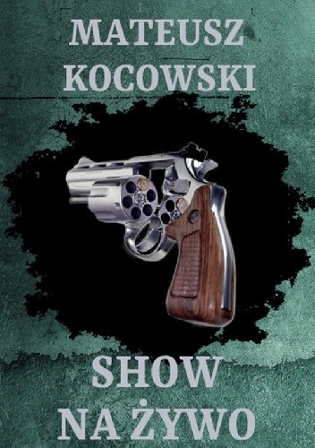 Show na żywo - Mateusz Kocowski