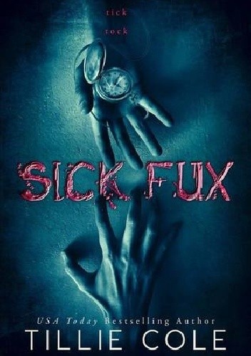 Sick Fux - Tillie Cole