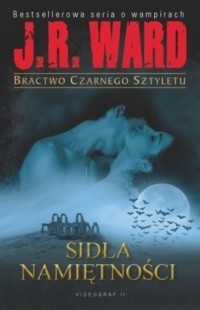 Sidła namiętności - J.R. Ward