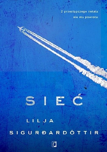 Sieć - Lilja Sigurdardóttir