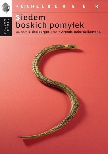 Siedem boskich pomyłek - Wojciech Eichelberger