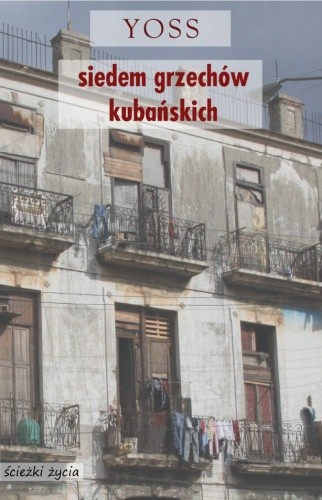 Siedem grzechów kubańskich - José Miguel Sánchez Gómez