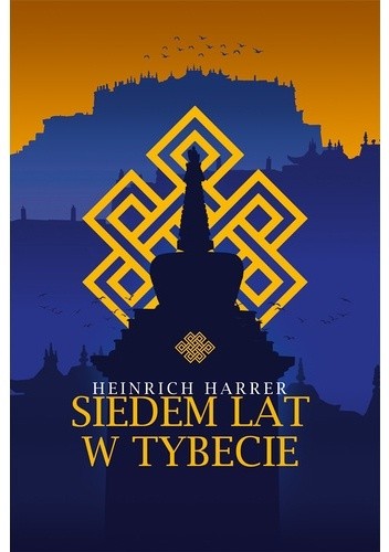 Siedem lat w Tybecie - Heinrich Harrer
