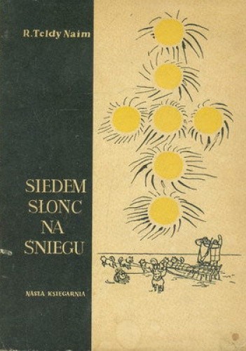 Siedem słońc na śniegu - R. Teldy Naim