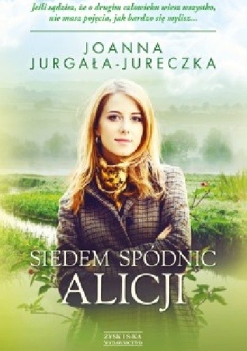 Siedem spódnic Alicji - Joanna Jurgała-Jureczka