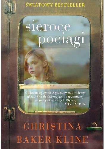 Sieroce pociągi - Christina Baker-Kline