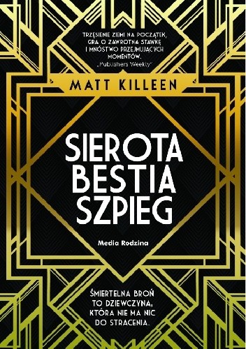 Sierota, bestia, szpieg - Matt Killeen
