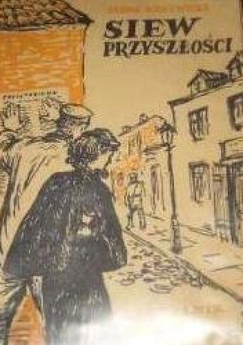 Siew przyszłości - Irena Krzywicka