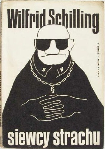 Siewcy strachu - Wilfrid Schilling