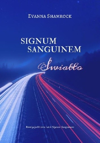 Signum Sanguinem. Światło - Evanna Shamrock