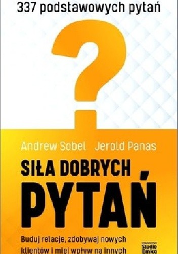 Siła dobrych pytań - Andrew Sobel
