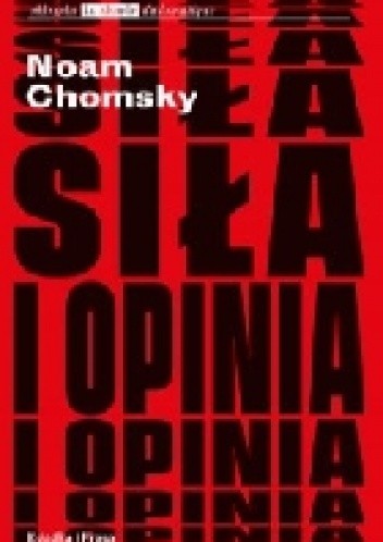 Siła i opinia - Noam Chomsky
