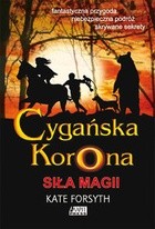 Siła magii - Kate Forsyth