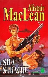 Siła strachu - Alistair MacLean