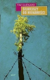 Silniejszy od nienawiści - Tim Guénard