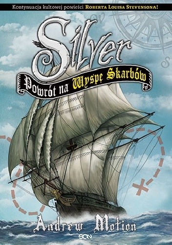 Silver. Powrót na Wyspę Skarbów - Andrew Motion