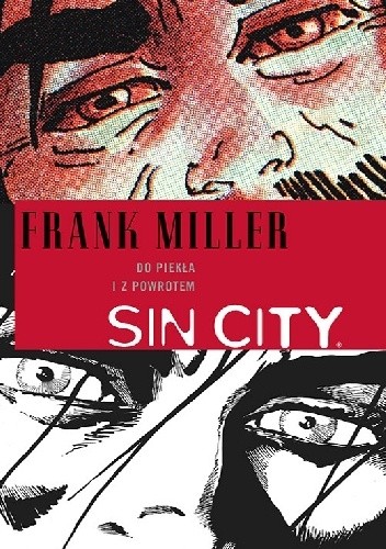 Sin City: Do piekła i z powrotem - Frank Miller