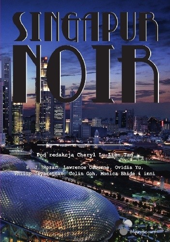 Singapur Noir - S. J. Rozan