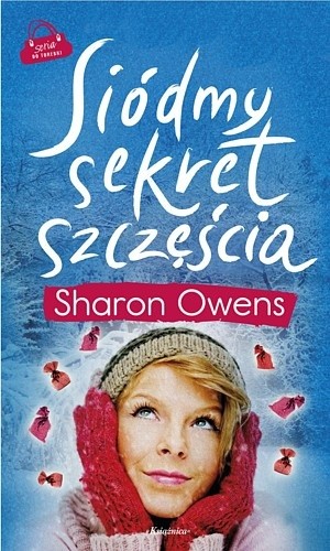 Siódmy sekret szczęścia - Sharon Owens