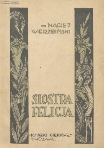 Siostra Felicja - Maciej Wierzbiński