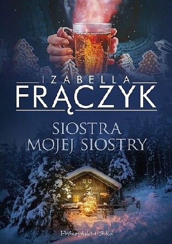 Siostra mojej siostry - Izabella Frączyk