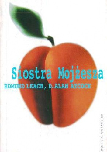 Siostra Mojżesza - Edmund Leach