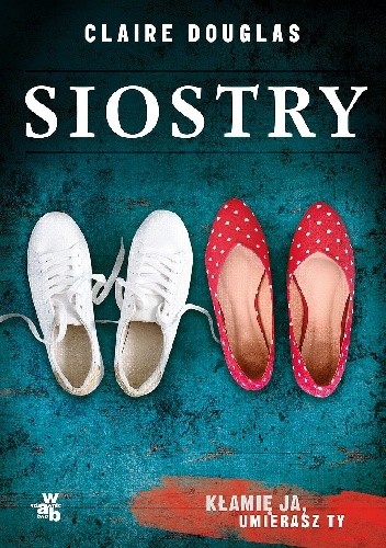Siostry - Claire Douglas