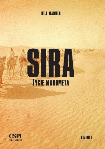 Sira. Życie Mahometa - Bill Warner