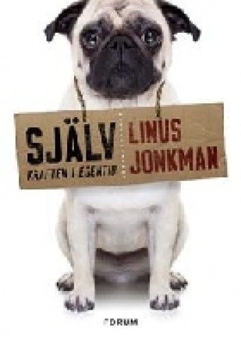 Själv. Kraften i egentid - Linus Jonkman