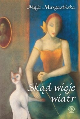 Skąd wieje wiatr - Maja Margasińska