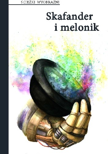Skafander i melonik - Michał Cholewa