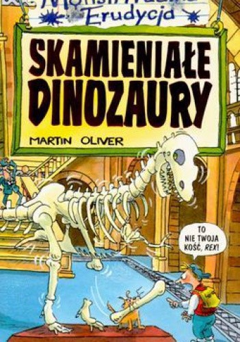 Skamieniałe dinozaury - Martin Oliver