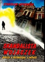 Skandalista Wojaczek. Poezja, dziewczyny, miłość - Stanisław Srokowski