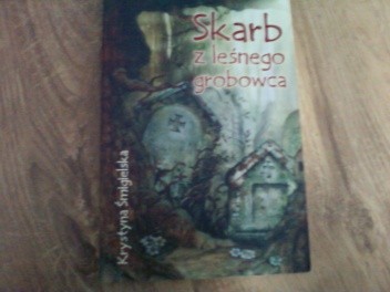 Skarb z leśnego grobowca - Krystyna Śmigielska