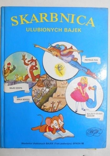 Skarbnica ulubionych bajek. (tom I i II) - praca zbiorowa