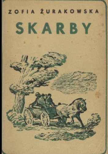 Skarby: powieść dla młodzieży - Zofia Żurakowska