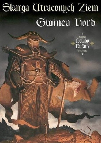 Skarga Utraconych Ziem: Gwinea Lord - Jean Dufaux