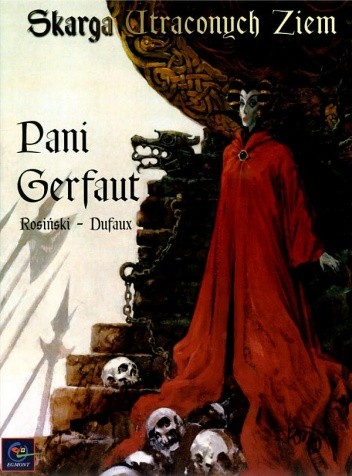 Skarga Utraconych Ziem: Pani Gerfaut - Grzegorz Rosiński